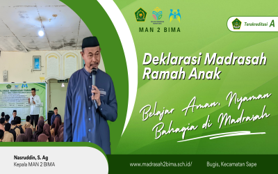 Deklarasi Madrasah Ramah Anak MAN 2 Bima: Komitmen Mewujudkan Lingkungan Belajar yang Aman dan Nyaman